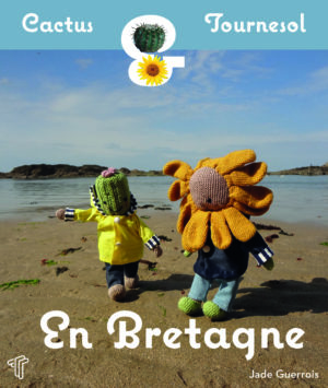 1re de couverture du livre Cactus et Tournesol en Bretagne.
