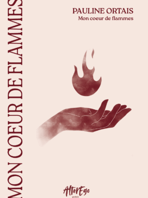 Mon cœur de flammes