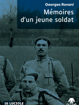 Mémoires d’un jeune soldat. Voyage du jeune Ascagnote au pays de Bellone