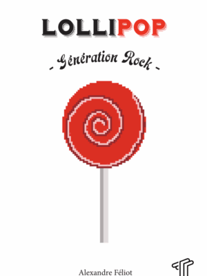 Lollipop - Génération Rock