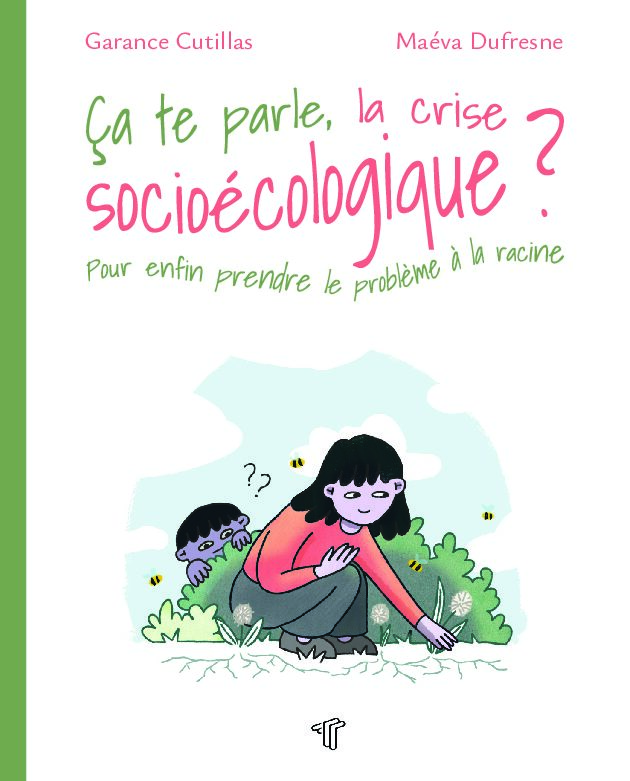 Ça te parle, la crise socio-écologique ?