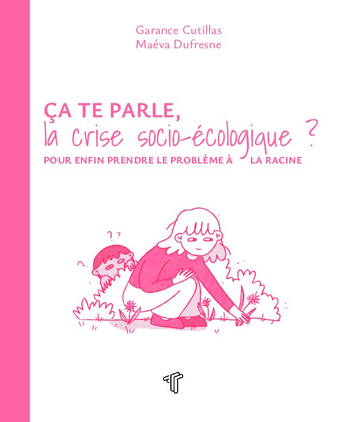 Ça te parle, la crise socio-écologique ?