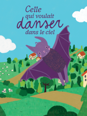 Celle qui voulait danser dans le ciel